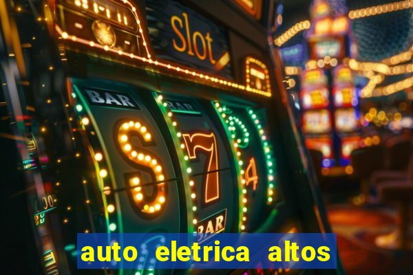 auto eletrica altos de santana sjc